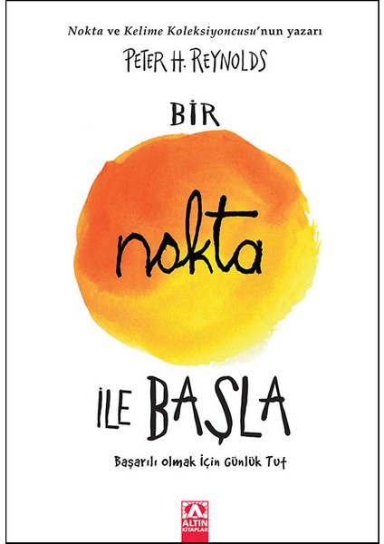 Bir Nokta İle Başla - Peter H. Reynold