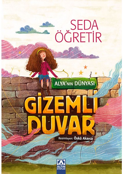 Alya’nın Dünyası Gizemli Duvar - Seda Öğretir