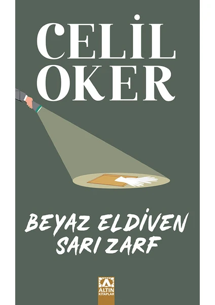 Beyaz Eldiven Sarı Zarf - Celil Oker