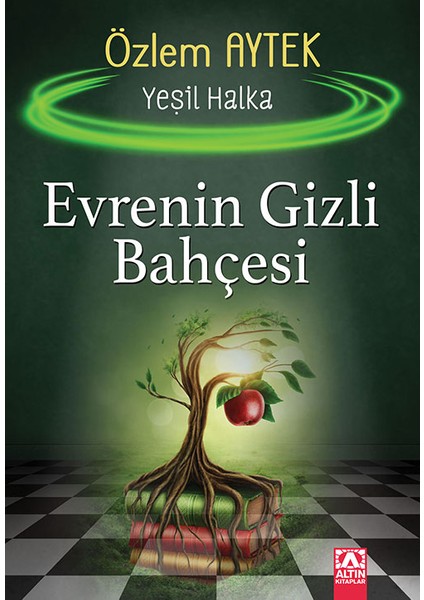 Evrenin Gizli Bahçesi - Yeşil Halka - Özlem Aytek