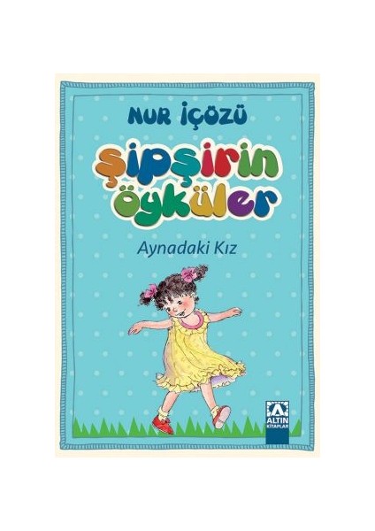 Aynadaki Kız-Nur İçözü