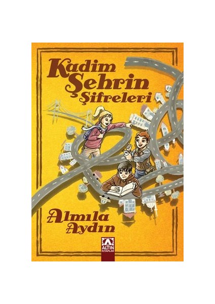 Kadim Şehrin Şifreleri - Almıla Aydın