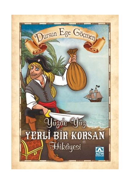 Yüzde Yüz Yerli Bir Korsan Hikayesi