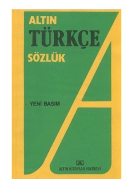 Altın Türkçe Sözlük Lise - Hüseyin Kuşçu