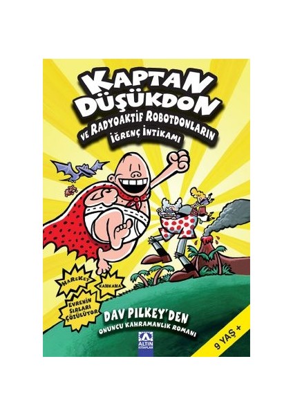 Kaptan Düşükdon ve Radyoaktif Robotdonların İğrenç İntikamı - Dav Pilkey