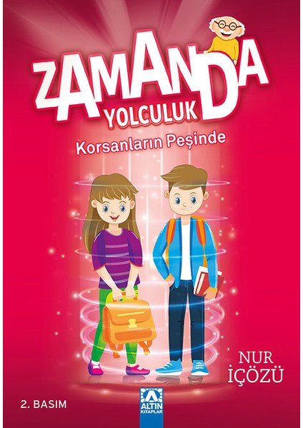 Zamanda Yolculuk - Korsanların Peşinde - Nur İçözü