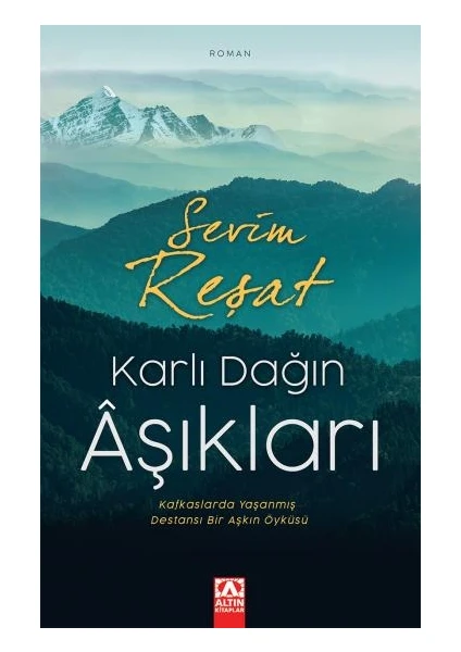 Karlı Dağın Âşıkları - Sevim Reşat