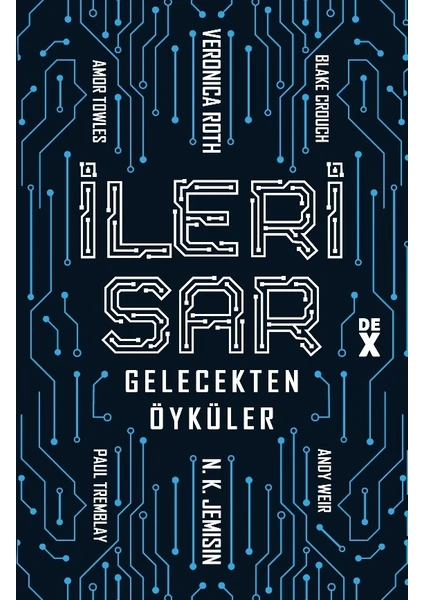 İleri Sar: Gelecekten Öyküler