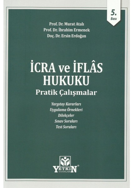 Icra ve Iflas Hukuku Pratik Çalışmalar