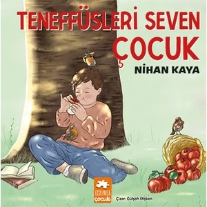 Teneffüsleri Seven Çocuk - Nihan Kaya