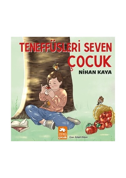 Teneffüsleri Seven Çocuk - Nihan Kaya