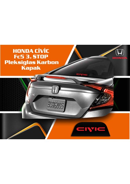 Honda Civic Fc5 3.stop Civic Yazılı Pleksiglas Karbon Kapak Siyah
