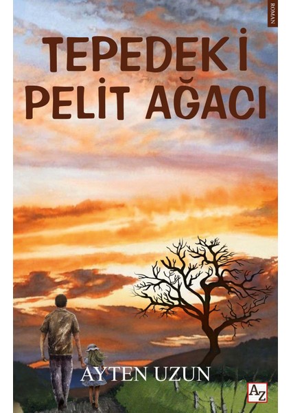 Tepedeki Pelit Ağacı - Ayten Uzun