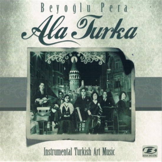 Beyoğlu Pera - Ala Turka (Enstrümantal) (Cd) Fiyatı