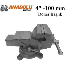 Anadolu Strong Büyük Boy 100MM 4" 360" Dönerli Taban Dövme Çelik Sabit Tezgah Masa Mengenesi