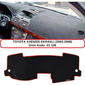 Toyota Avensis Ekranlı (2003-2008) Torpido Koruması / Halısı / Örtüsü / Kılıfı