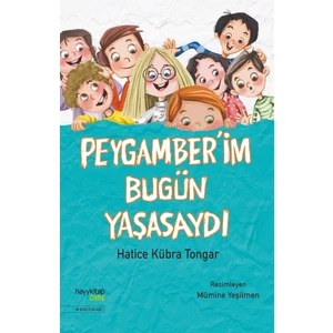 Peygamber’im Bugün Yaşasaydı - Hatice Kübra Tongar