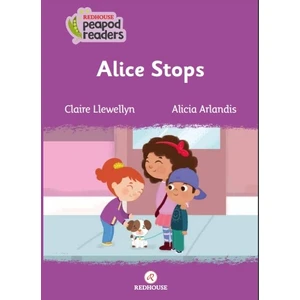 Alıce Stops - Claire Llewellyn