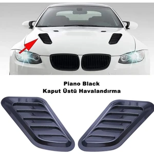 Araç Kaput Üstü Havalandırma Izgarası Piano Black Sağ-Sol 2 Adet Kaliteli - Caraks