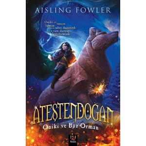 Panama Yayıncılık Ateştendoğan Oniki ve Buz Orman - Aisling Fowler