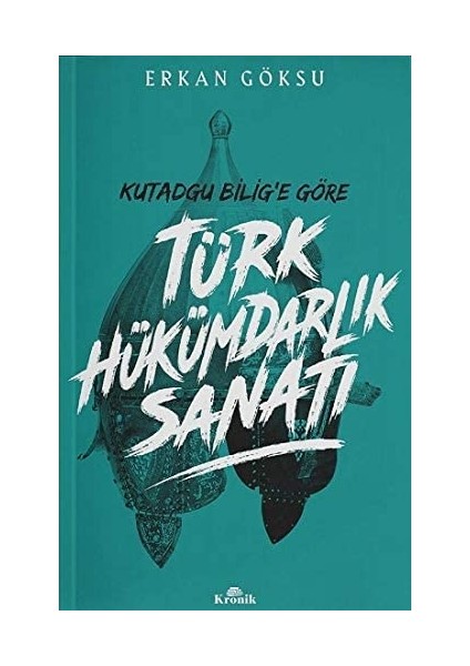 Türk Hükümdarlık Sanatı - Erkan Göksu