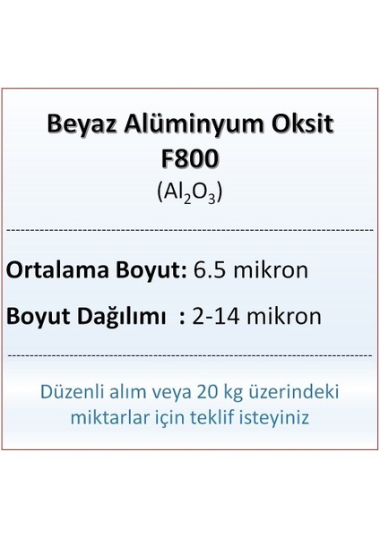 Alüminyum Oksit F800 - AL2O3 - 6.5 Mikron - 25 kg