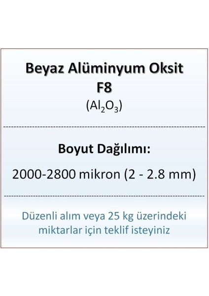 Alüminyum Oksit F8 - AL2O3 - 2000-2800MIKRON - 10 kg