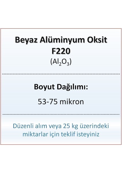 Ege Nanotek Alüminyum Oksit F220 - AL2O3 - 53-75MIKRON - 500 Gram