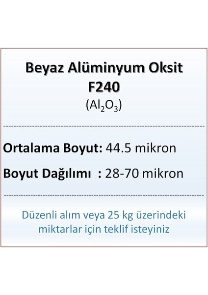 Alüminyum Oksit F240 - AL2O3 - 44.5 Mikron - 5 kg