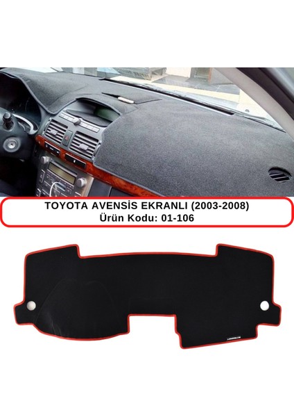 Toyota Avensis Ekranlı (2003-2008) Torpido Koruması / Halısı / Örtüsü / Kılıfı