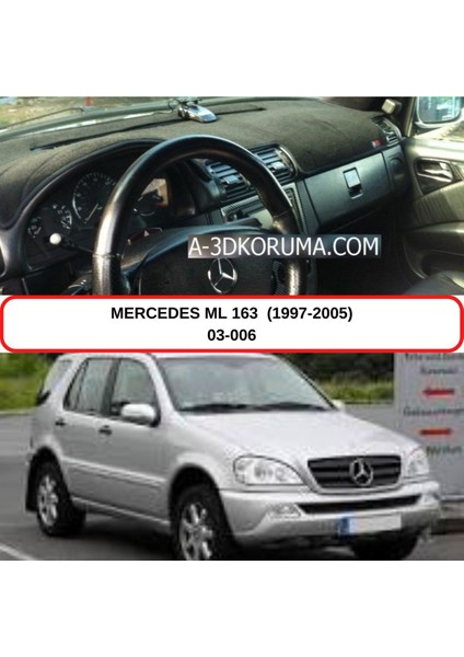 Mercedes -Benz W163 (1997-2005) Torpido Koruması / Halısı / Örtüsü / Kılıfı