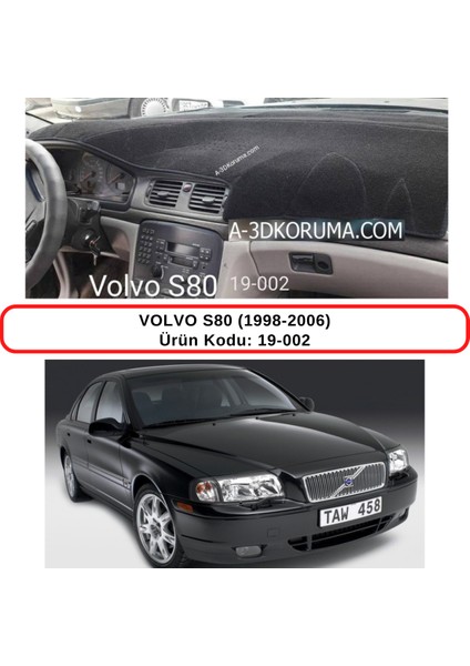Volvo S80 (1998-2006) Torpido Koruma Kılıfı 3d Koruyucu Halı Örtü