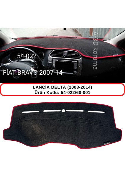 Lancia Delta (2008-2014) Torpido Koruma Kılıfı 3d Koruyucu Halı Örtü