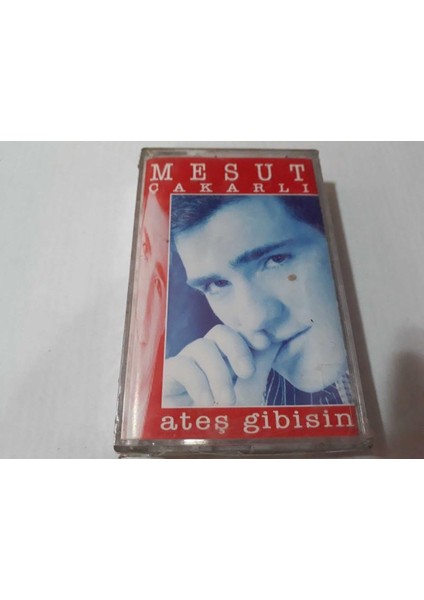 Mesut Çakarlı-Ateş Gibisin Kaset