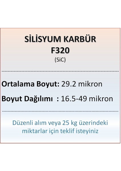 Silisyum Karbür F320 - Sic - 29.2 Mikron - 10 kg