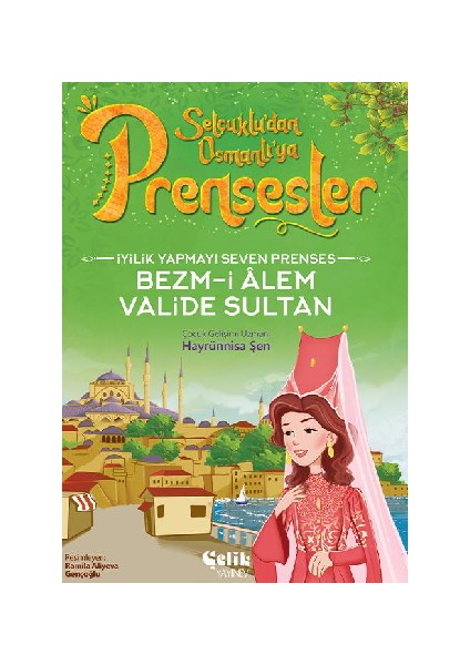 Selçuklu'dan Osmanlı'ya Prensesler