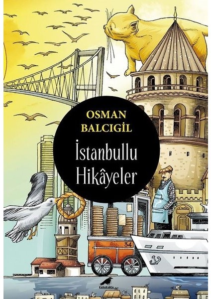 İstanbullu Hikâyeler - Osman Balcıgil