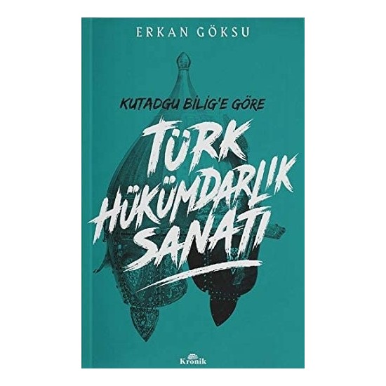 Türk Hükümdarlık Sanatı - Erkan Göksu