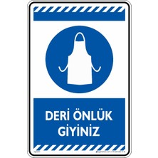 İsg Tabelam 25x35cm/Etiket/Deri Önlük Giyiniz