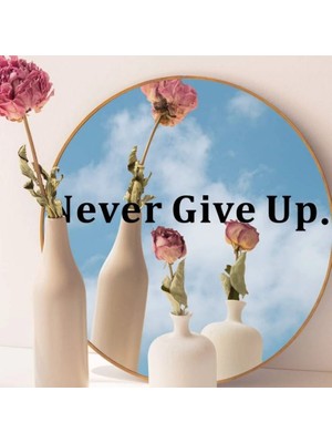 Dream Butik Never Give Up. Sticker