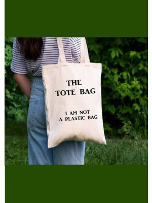 Cemira The Tote Bag, I Am Not A Plastic Bag Bez Çanta