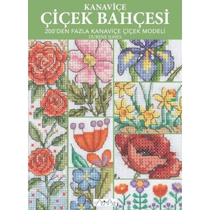 Tuva Yayıncılık Kanaviçe Çiçek Bahçesi 200’DEN Fazla Kanaviçe Çiçek Modeli

