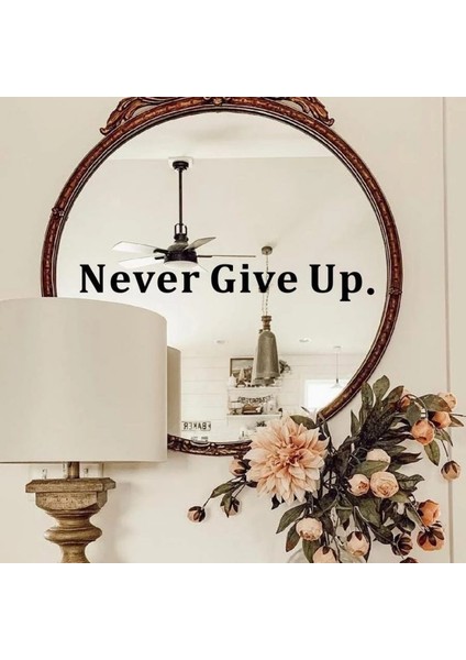 Dream Butik Never Give Up. Sticker