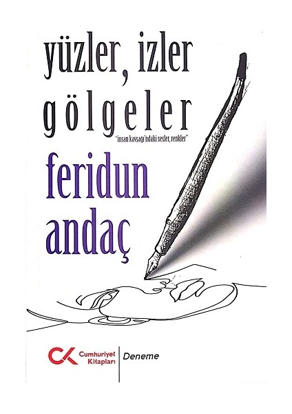 Yüzler, Izler Gölgeler