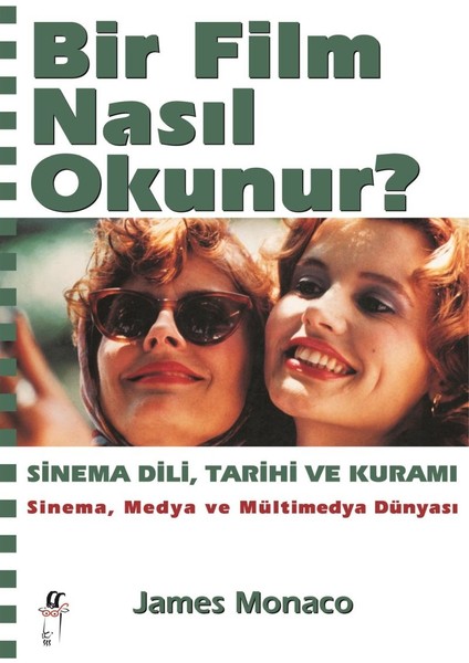 Bir Film Nasıl Okunur? Sinema, Medya Ve Multimedya Dünyası