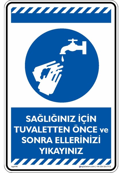 "Sağlığınız Için Tuvaletten Önce ve Sonra Ellerinizi Yıkayınız" Uyarı Levhası