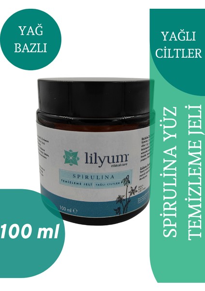 Lilyum Etik Bakım Spirulina Yüz Temizleme Jeli - Yağlı Ciltler -100ML