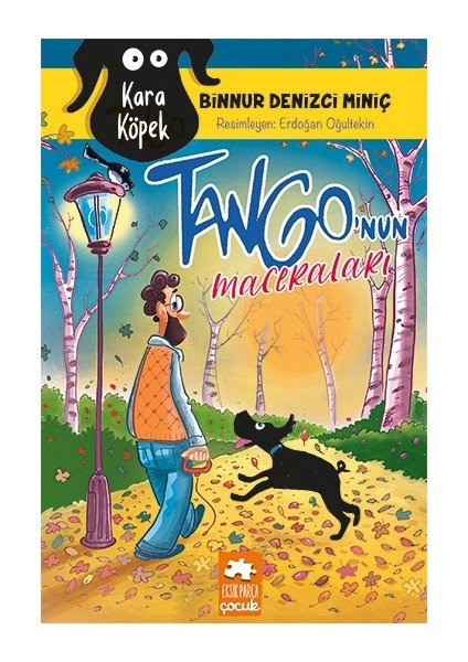 Kara Köpek Tango’nun Maceraları - Binnur Denizci Miniç