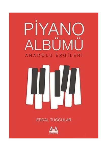 Erdal Tuğcular Piyano Albümü Anadolu Ezgileri