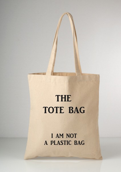 The Tote Bag, I Am Not A Plastic Bag Bez Çanta